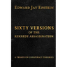 Sixty Versions of the Kennedy Assassination: A Primer on Conspiracy Theories