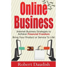 Online Business: Internet Business Strategies to Achieve Financial Freedom