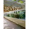 Seven Palms: The Thomas Mann House in Pacific Palisades, Los Angeles