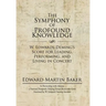 The Symphony of Profound Knowledge: W. Edwards Deming's Score for Leading, Performing, and Living in Concert