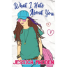 What I Hate About You