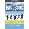 The College Handbook They Never Gave You: The Ultimate How-To Guide for Success in College