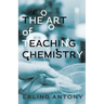 The Art of Teaching Chemistry