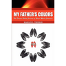 My Father's Colors-The Drama-Filled Journey of Naya Mon Continues
