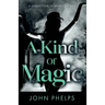 A Kind Of Magic