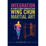 Integration of Sports Science Principles into Wing Chun Martial Art