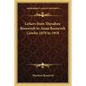 Letters from Theodore Roosevelt to Anna Roosevelt Cowles 1870 to 1918