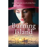 Burning Island: Absolutely heartbreaking World War 2 historical fiction