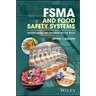 Fsma and Food Safety Systems: Understanding and Implementing the Rules