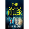 THE SOHO KILLER an absolutely gripping crime mystery with a massive twist