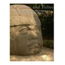 The Olmec and Toltec: The History of Early Mesoamerica's Most Influential Cultures