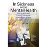 In Sickness and in Mental Health: Living with and Loving Someone with Mental Illness