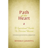 Path of the Heart: A Spiritual Guide to Divine Union, Expanded Edition with Commentary