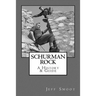 Schurman Rock: A History & Guide
