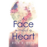 A Face without a Heart