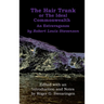 The Hair Trunk or the Ideal Commonwealth: An Extravaganza