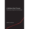 A Brilliant Red Thread: Revolutionary writings from Don Hamerquist