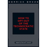 How to Opt-Out of the Technocratic State