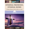 Eternal Promises, Eternal Home