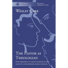 The Pastor as Theologian: The Formation Of Today'S Ministry In The Light Of Contemporary Human Sciences
