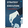 Strategy: from concept to execution, a compendium