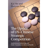 The Upside of US-Chinese Strategic Competition