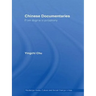 Chinese Documentaries: From Dogma to Polyphony