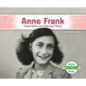 Anne Frank: Young Writer and Holocaust Diarist: Young Writer and Holocaust Diarist
