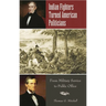 Indian Fighters Turned American Politicians: From Military Service to Public Office