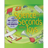 Science in Seconds with Toys: Over 100 Experiments You Can Do in Ten Minutes or Less