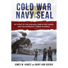 Cold War Navy Seal: My Story of Che Guevara, War in the Congo, and the Communist Threat in Africa