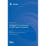 Intelligent Coordination of UAV Swarm Systems