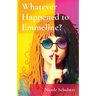Whatever Happened to Emmeline?