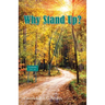 Why Stand Up?