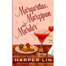 Margaritas, Marzipan, and Murder