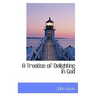 A Treatise of Delighting in God