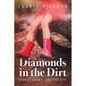 Diamonds in the Dirt: Stories From A Junkyard Girl