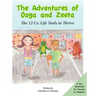 The Adventures of Ooga and Zeeta: The 12 Cs: Life Tools to Thrive
