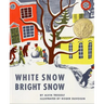 White Snow, Bright Snow