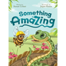Something Amazing: A Speech Therapy Picture Book