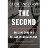 The Second: Race and Guns in a Fatally Unequal America