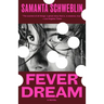 Fever Dream
