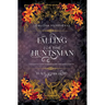 Falling for the Huntsman: A Villainous Twist on Snow White and Hansel & Gretel