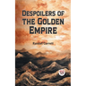 Despoilers of the Golden Empire