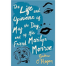 The Life and Opinions of Maf the Dog, and of His Friend Marilyn Monroe
