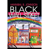 Black Wall Street: From Riot to Renaissance in Tulsa's Historic Greenwood District