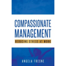 Compassionate Management: Reducing Stress at Work