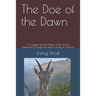 The Doe of the Dawn: A Voyage into the Image of the Son as Interpreted Through the Book of Song of Solomon