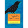 Consider the Ravens: On Contemporary Hermit Life