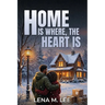 Home Is Where the Heart Is